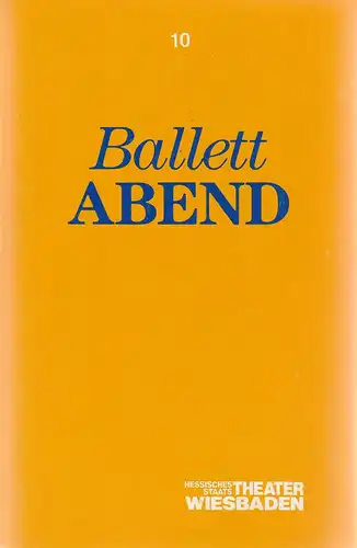 Hessisches Staatstheater Wiesbaden, Claus Leininger, Ehrhard Reinicke: Programmheft BALLETTABEND PULCINELLA CANTARES MAGNIFICAT Premiere 17. Januar 1987 Spielzeit 1986 / 87 Programmbuch Nr. 10. 