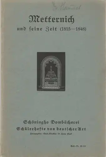 Heinrich Schnee: Metternich und seine Zeit ( 1815 - 1848 ). 