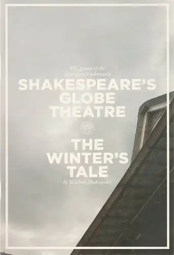 Shakespeare´s Globe Theatre: Programmheft THE WINTER´S TALE 2005. 
