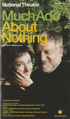 National Theatre London: Programmheft William Shakespeare MUCH ADO ABOUT NOTHING Premiere 18 December 2007 Olivier Theatre. 