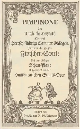 Hamburgische Staatoper, Karl Dietrich Gräwe, Marelli: Programmheft Georg Philipp Telemann PIMPINONE Die ungleiche Heyrath. 