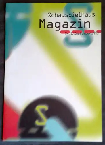 Deutsches Schauspielhaus, Frank Baumbauer: Schauspielhaus Magazin Nr. 1 September 1993. 