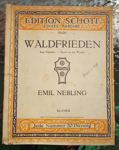 Emil Nebling: Emil Nebling WALDFRIEDEN - Edition Schott 01626 KLAVIER. 