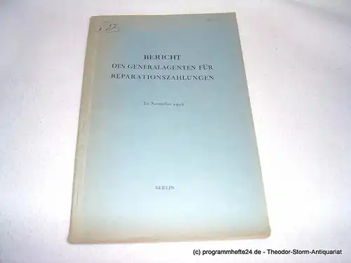 Generalagent für Reparationszahlungen: Bericht des Generalagenten für Reparationszahlungen 30. November 1925. 