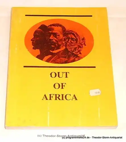 Hutchinson Louise Daniel: Out of Africa. From West African Kingdoms to Colonization. 