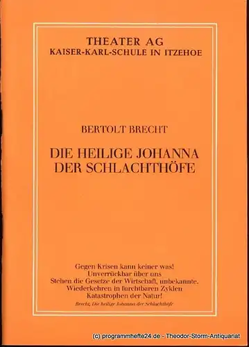 Brecht Bertolt: Die Heilige Johanna der Schlachthöfe. Programmheft. 