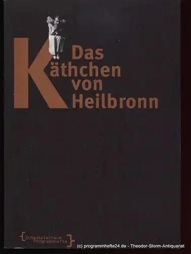Kleist Heinrich von: Das Käthchen von Heilbronn oder die Feuerprobe. Ein großes historisches Ritterschauspiel. Premiere am 28. Januar 1994. 