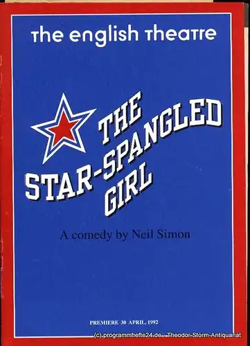 Simon Neil: The Star-Spangled Girl. Programmheft. Premiere 30 April, 1992. 