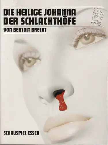 Theater und Philharmonie Essen, Schauspiel Essen, Otmar Herren, Anselm Weber, Sabine Reich, Carola Hölting ( Probenfotos ): Programmheft Bertolt Brecht DIE HEILIGE JOHANNA DER SCHLACHTHÖFE Premiere 19. Januar 2008 Grillo Theater. 