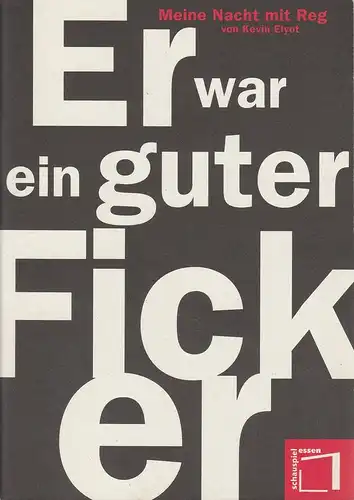 Theater und Philharmonie Essen, Schauspiel Essen, Jürgen Bosse, Eilhard Jacobs, Gudrun Bublitz ( Fotos ): Programmheft Kevin Elyot MEINE NACHT MIT REG Premiere 2. Februar 1996 Spielzeit 1995 / 96. 