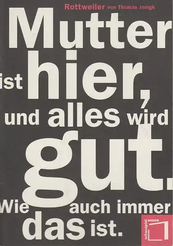 Theater und Philharmonie Essen, Schauspiel Essen, Jürgen Bosse, Ellen Brüwer, Klaus Lefebvre ( Probenfotos ): Programmheft Thomas Jonigk ROTTWEILER Premiere 12. Januar 1996 Studio im Grillo Theater Spielzeit 1995 / 96. 