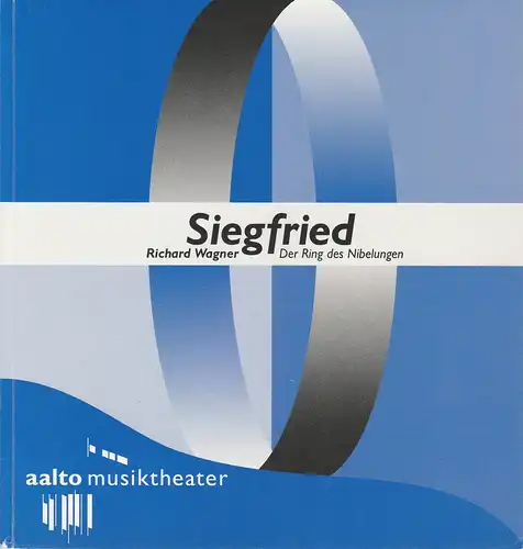 Theater & Philharmonie Essen, Otmar Herren, Wolf-Dieter Hauschild, Wolfgang Binal: Programmheft Richard Wagner SIEGFRIED Premiere 30. März 1996 Aalto Musiktheater Spielzeit 1995 / 96. 