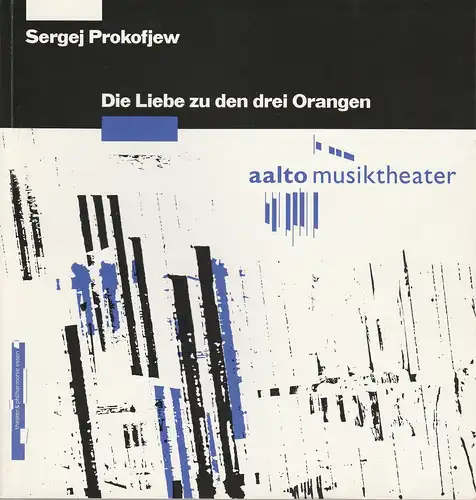 Theater & Philharmonie Essen, Otmar Herren, Wolf-Dieter Hauschild, Wolfgang Binal, Eva Bucht, Ulla Jung, Anja Renczikowski: Programmheft Sergej Prokofjew DIE LIEBE zu DEN DREI ORANGEN Premiere 5. Juni 1993 Aalto Musiktheater Spielzeit 1992 / 93. 