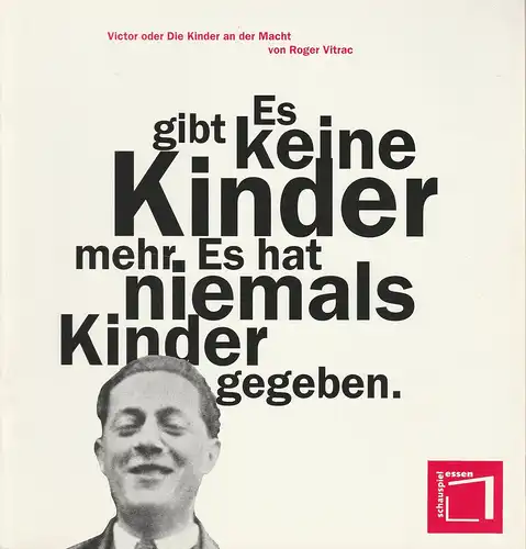 Theater & Philharmonie Essen, Schauspiel Essen, Jürgen Bosse, Ellen Brüwer, Klaus Lefebvre ( Aufführungsfotos ): Programmheft Roger Vitrac VICTOR ODER DIE KINDER AN DER MACHT Premiere 11. März 1995 Grillo Theater Spielzeit 1994 / 95. 