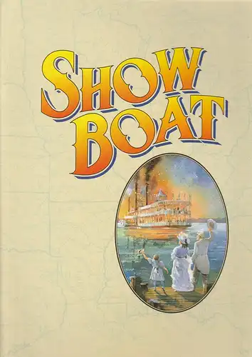 Live Entertainment of Canada, Scott Thornley, Catherine Ashmore ( Fotos ): Programmheft Kern / Hammerstein II SHOW BOAT Premiere Gershwin Theatre September 22, 1994. 