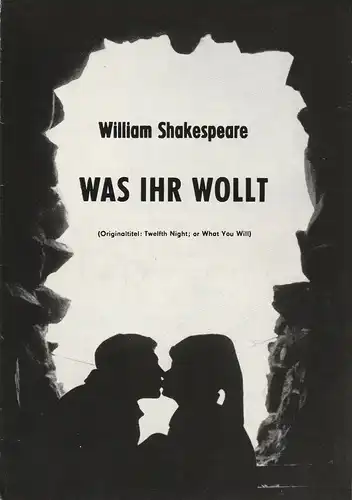 Thomas-Müntzer-Theater Eisleben, Klaus-Dieter Braun, Thomas Pührer: Programmheft William Shakespeare WAS IHR WOLLT Premiere: 16.2.1985. 