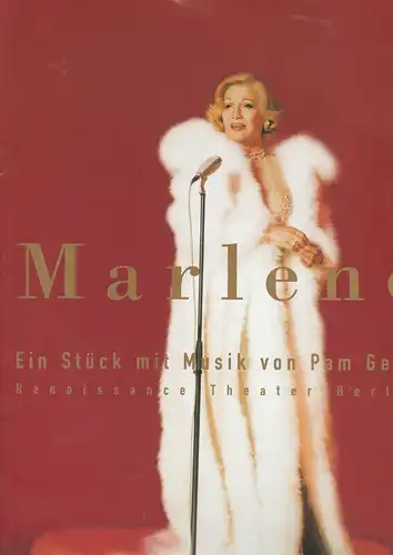 Neue Theater Betriebs GmbH, Renaissance Theater, Horst-H. Filohn, Steffi Recknagel, Julika Matthes: Programmheft MARLENE Ein Stück mit Musik von Pam Gems Premiere 28. Juni 1998. 