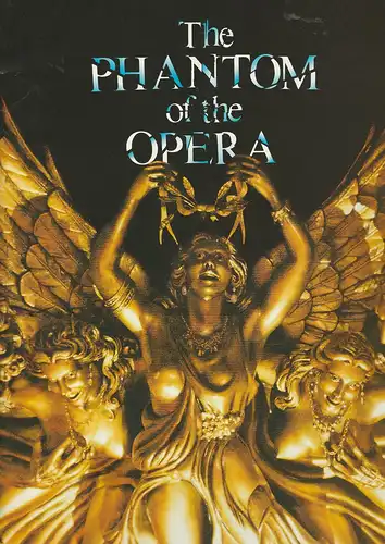 Her Majesty´s Theatre, A Really Usefull Theatre, Clive Barda ( Fotos ), Jane Rice: Programmheft Andrew Lloyd Webber THE PHANTOM OF THE OPERA Her Majesty´s Theatre 2003. 