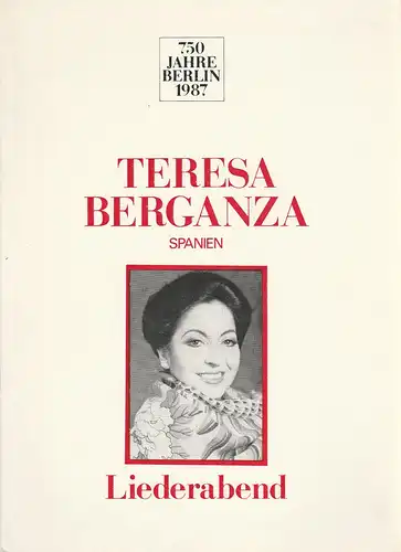 Künstler-Agentur der DDR, Christa Fox: Programmheft Liederabend Teresa Berganza Komische Oper Berlin 750 Jahre Berlin 1987. 