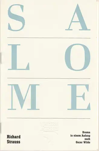 Staatsoper Dresden, Semperoper, Gerd Schönfelder, Wolfgang Pieschel, Ekkehard Walter: Programmheft Richard Strauss SALOME Premiere 19. März 1988 Spielzeit 1987 / 88. 