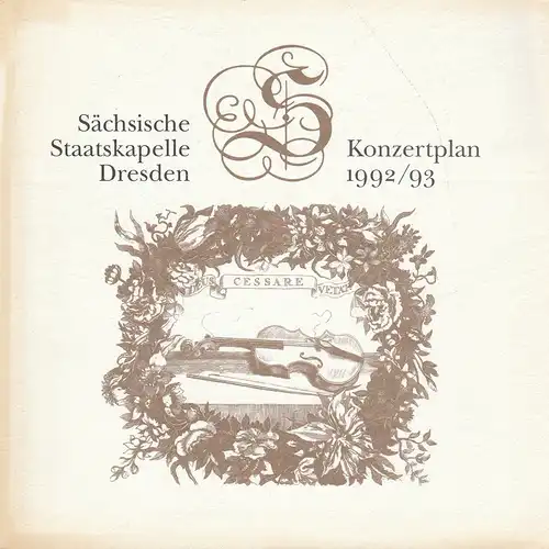 Sächsische Staatsoper Dresden Semperoper, Eberhard Steindorf, Ekkehard Walter: Programmheft Sächsische Staatskapelle Dresden KONZERTPLAN 1992 / 93. 