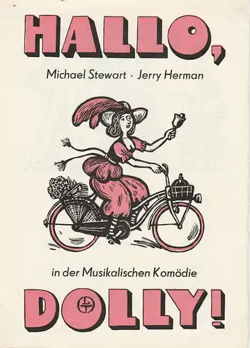 Leipziger Theater, Karl Kayser, Hans Michael Richter, Marita Müller, Volker Wendt ( Illustrationen und Gestaltung ): Programmheft Stewart / Herman HALLO, DOLLY ! Spielzeit 1986 / 87 Heft 17. 