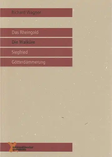 Nationaltheater Mannheim, Ulrich Schwab, Christian Carlstedt, Dietmar Schwarz, Andrea Opielka: Programmheft Richard Wagner DIE WALKÜRE Premiere 10. Oktober 1999 Opernhaus Spielzeit 1999 / 2000 Nr. 74. 