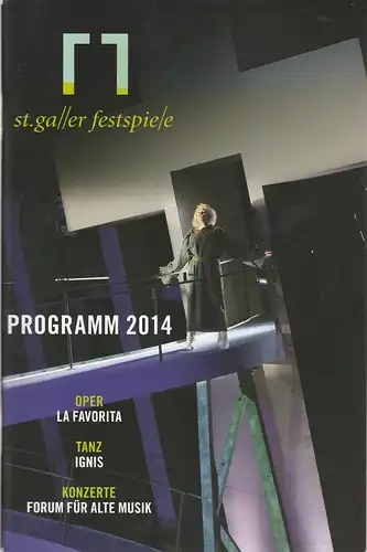 Genossenschaft Konzert und Theater St. Gallen, Werner Signer, Peter Heilker, Florian Schreiber, Ann Katrin Cooper, u.a: Programmheft Gaetano Donizetti LA FAVORITA St. Galler Festspiele 2014. 