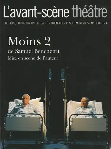 L'avant-scene theatre: MOINS 2 de Samuel Benchetrit numero 1188 1er Septembre 2005. 