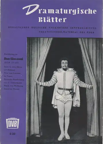 Zentralleitung der Deutschen Volksbühne, FDGB-Bundesvorstand: Dramaturgische Blätter Einführung zu DON GIOVANNI 6 / 20. 