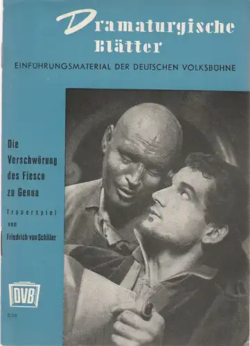 Zentralleitung der Deutschen Volksbühne, FDGB-Bundesvorstand: Dramaturgische Blätter Einführung zu DIE VERSCHWÖRUNG DES FIESCO Zu GENUA 2 / 16. 