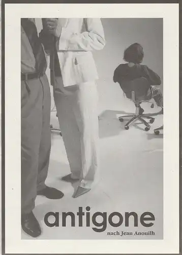 Vaganten Bühne: Programmheft ANTIGONE nach dem Stück von Jean Annouilh Premiere 29. Oktober 2003. 