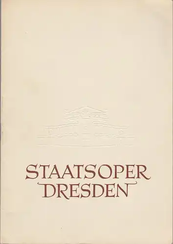 Staatsoper Dresden, Eberhard Sprink, Gudrun Rammler: Programmheft Serge Sergejewitsch Prokofjew ROMEO UND JULIA Spielzeit 1954 / 55 Reihe B. Nr. 1. 