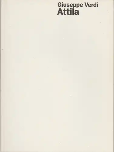 Staatsoper Stuttgart, Klaus Zehelein, Peter Ross, Ulrich Lenz: Programmheft Giuseppe Verdi ATTILA Premiere 17. Mai 1995 Spielzeit 1994 / 95 Heft 23. 