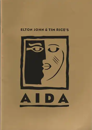 Stage Holding Essen, Erika Siepmann, Ilka Haarmann, Michael Krumm, Michael Lassell: Programmheft Elton John & Tim Rice´s AIDA. 