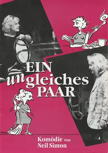 EURO-STUDIO, Konzertdirektion Landgraf, Birgit Landgraf: Programmheft Neil Simon EIN UNGLEICHES PAAR Premiere 15. September 1995 Theater Haus im Park Bergedorf. 