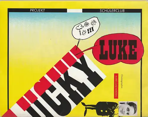 Schauspiel Frankfurt, Klaus Baumeister, Alexander Brill, Wolfgang Heffe: Programmheft LUCKY LUKE Projekt Schülerclub Premiere 17. Januar 1987 Spielzeit 1986 / 87 Heft 7. 