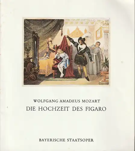 Bayerische Staatsoper, Wolfgang Sawallisch, Klaus Schultz: Programmheft Wolfgang Amadeus Mozart LE NOZZE DI FIGARO Gastspiel in Lindau 1. Februar 1989. 
