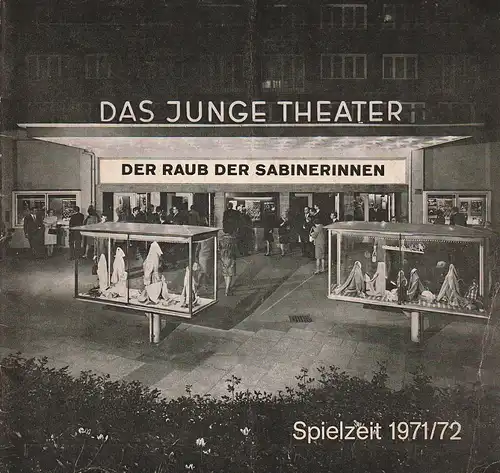 DAS JUNGE THEATER, Friedrich Schütter, Wolfgang Borchert, Rosemarie Clausen ( Probenfotos ): Programmheft Franz und Paul von Schönthan DER RAUB DER SABINERINNEN Spielzeit 1971 / 72 Heft 2. 