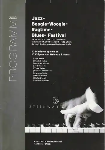 Kunst-Kultur-Karstadt-Team, Karstadt Einrichtungshaus Hamburger Straße: Programmheft Jazz- Boogie-Woogie- Ragtime- Blues-Festival 26. / 27. April 2003. 