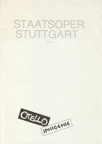 Staatsoper Stuttgart, Künstler-Agentur der DDR, Wolfgang Lange, Gabi Pfeifer, Michael Müller: Programmheft Verdi OTELLO / Gluck IPHIGENIE AUF TAURIS GASTSPIEL IN DER DDR 1988. 