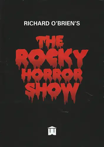 Eduard von Winterstein Theater Annaberg Buchholz, Ingolf Huhn, Silvia Giese, Asia Schreiter, Mandy Offenderlein, Dirk Rückschloß ( Plakatfoto ): Programmheft Richard O'Brien´s THE ROCKY HORROR.. 