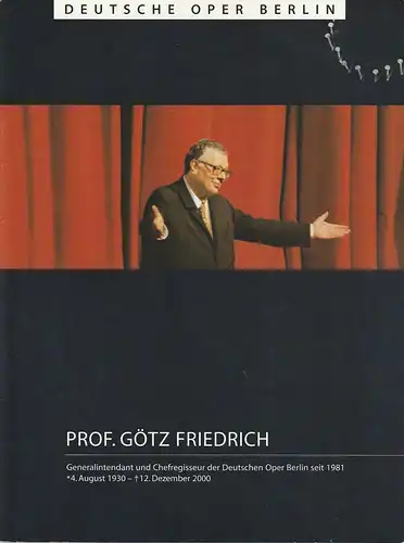 Deutsche Oper Berlin, Andre Schmitz, Karin Heckermann, Dolly Hauns, Peter Kain, Katharina Langsch, Curt A. Roesler, Irene Wenkel, motus: Programmheft TRAUERFEIER PROF. GÖTZ FRIEDRICH 13. JANUAR 2001 11.00 UHR. 