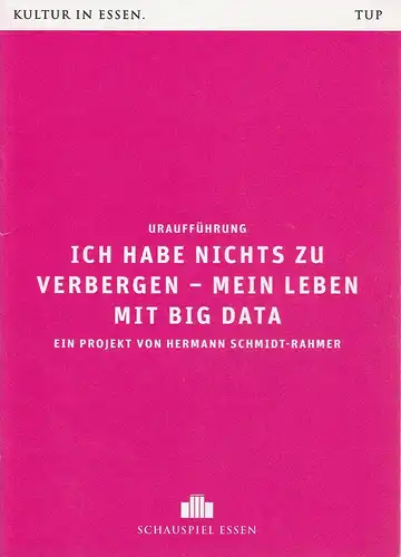 Theater und Philharmonie Essen, Schauspiel Essen, Berger Bergmann, Christian Tombeil, Helge Kreisköther, Carola Hannusch, Jan Frerichs, Martin Kaufhold ( Probenfotos ): Programmheft Uraufführung Hermann Schmidt.. 