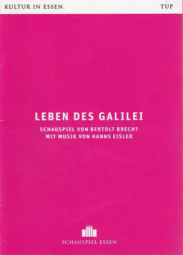 Theater und Philharmonie Essen, Schauspiel Essen, Berger Bergmann, Christian Tombeil, Jana Hykes, Friederike Kemmether, Jan Frerichs, Thilo Beu ( Probenfotos ): Programmheft Bertolt Brecht LEBEN DES GALILEI Premiere 24. Juni 2017 Grillo Theater Spielzeit 