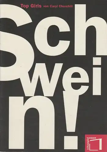 Theater und Philharmonie Essen, Jürgen Bosse, Susanne Abbrederis, Gudrun Bublitz ( Fotos ): Programmheft Caryl Churchill TOP GIRLS Premiere 20. Oktober 1995 Grillo Theater Spielzeit  1995 / 96. 