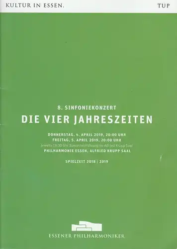 Theater und Philharmonie Essen, Berger Bergmann, Hein Mulders,Tomas Netopil, Svenja Gottsmann, Christian Schröder, Jacob Starzinger: Programmheft 8. SINFONIEKONZERT DIE VIER JAHRESZEITEN  Essener Philharmoniker 4.. 