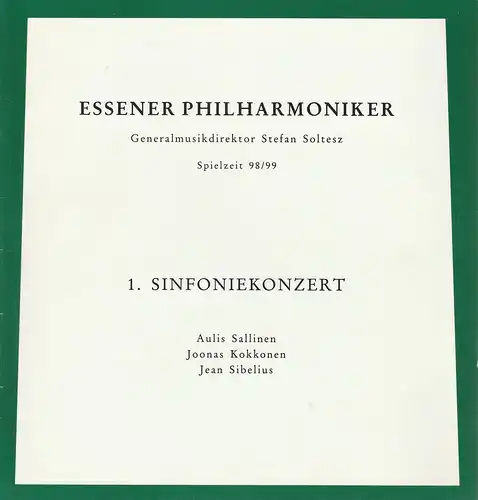Theater und Philharmonie Essen, Otmar Herren, Stefan Soltesz, Kerstin Schüssler: Programmheft ESSENER PHILHARMONIKER 1. SINFONIEKONZERT 24. und 25. September 1998 Spielzeit 1998 / 99. 