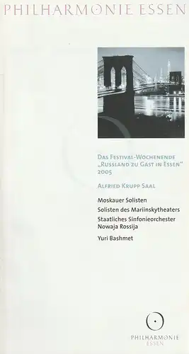 Theater und Philharmonie Essen, Michael Kaufmann, Otmar Herren, Tilmann Fischer, Susanne Holfter, Caroline Schulte: Programmheft FESTIVAL-WOCHENENDE RUSSLAN ZU GAST IN ESSEN  1. - 3. Oktober 2005 Philharmonie Essen Alfred Krupp Saal. 