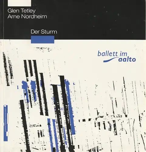 Theater und Philharmonie Essen, Otmar Herren, Heidrun Schwaarz, Wolfgang Binal: Programmheft Ballett im Aalto Glen Tetley DER STURM Premiere 28. November 1992 Spielzeit 1992 / 93. 